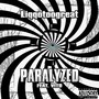 Paralyzed (Explicit)