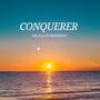 Conquerer (feat. Delegate President)