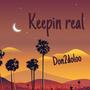 Keepin real (Explicit)