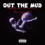 OUT THE MUD! (feat. Teenonami & Skinnyfromthe9) [Explicit]