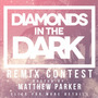 Diamonds In The Dark (J.G.F Remix)