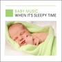 Baby Music - When It's Sleepy Time