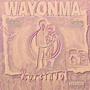 Wayonma (Ecstasy)