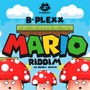 Mario Riddim / Deadly Spawn