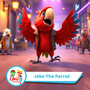 Jake The Parrot