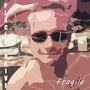 Fragile