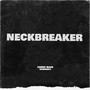 Neckbreaker (Explicit)