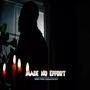 Made No Effort (Explicit)