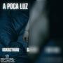 A POCA LUZ (feat. SAVAGE & KIDD YARA) [Explicit]