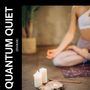 Quantum Quiet: Binaural Beats Meditation