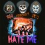 HATE ME (feat. YOUNG WICKED & GUTTAPRIEST) [Explicit]