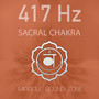 417 Hz - Sacral Chakra