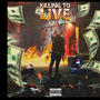 Killing To Live (Explicit)