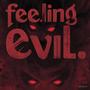 Feeling evil (Explicit)