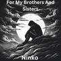 For My Brothers And Sisters (Explicit)