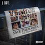 Save The Babies (Explicit)