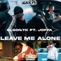 Leave Me Alone (Explicit)