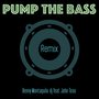 Pump the Bass (Remix)