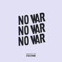 No War