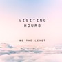 Visiting Hours