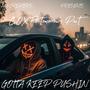 GOTTA KEEP PUSHIN (feat. Tomorrow’s PoeT) [Explicit]