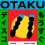 Otaku (Explicit)