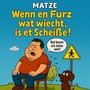 Wenn En Furz Wat Wiecht, Is Et Scheiße!