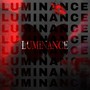 LUMINANCE