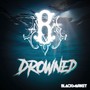 Drowned (Explicit)