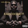 Eazy Does It (Explicit)