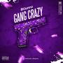 Gang Crazy (Explicit)