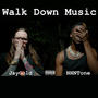 Walk Down Music (Explicit)