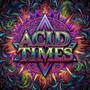 ACID TIMES