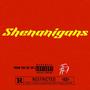 Shenanigans (Explicit)