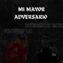 Mi mayor adversario (Explicit)