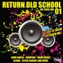 Return Old School, Vol. 1