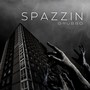 Spazzin (Explicit)