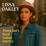 Times Ain't Hard Unless You Cry
