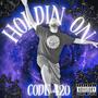 Holdin On (Explicit)