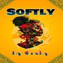 Softly (Explicit)