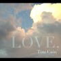 Love, Tim Cain, Vol. 1