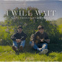 I Will Wait