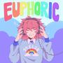 Euphoric (Explicit)