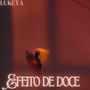 Efeito de doce (Explicit)