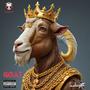 GOAT (Greatest Of All Time) [Explicit]