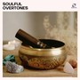 Soulful Overtones
