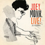 JOEY.MONK.LIVE!