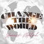 Change the World