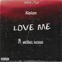 Love Me (feat. Michael Rashad) [Explicit]