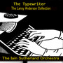 The Typewriter: The Leroy Anderson Collection